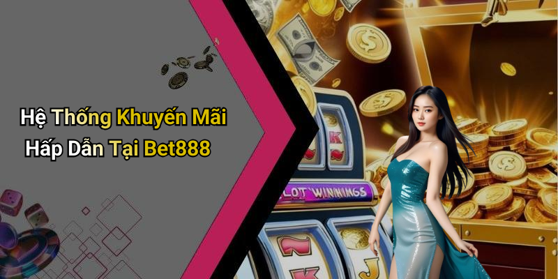Bet888: Trải Nghiệm Cá Cược Trực Tuyến Lý Tưởng