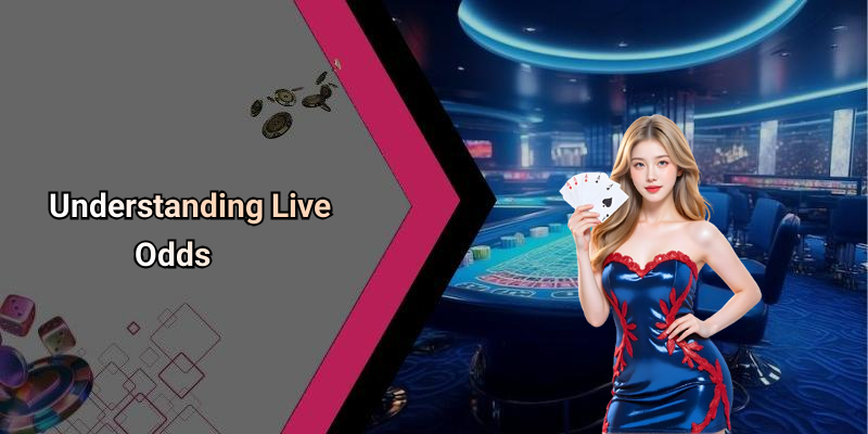 Understanding Live Odds