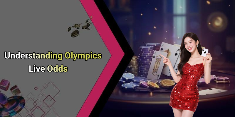 Understanding Olympics Live Odds