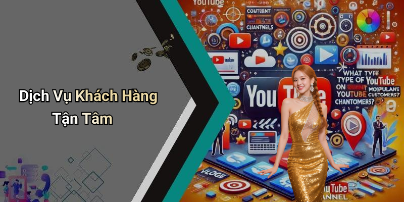 Dịch Vụ Khách Hàng Tận Tâm